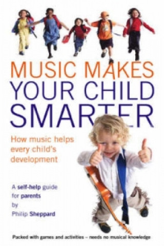 Music Makes Your Child Smarter