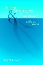 Scripts & Strategies in Hypnotherapy