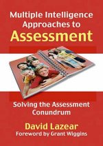Multiple Intelligence Approaches to Assessment