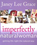 Imperfectly Natural Woman