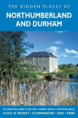 Hidden Places of Northumberland and Durham