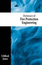 Dictionary of Fire Protection Engineering