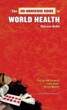 No-Nonsense Guide to World Health