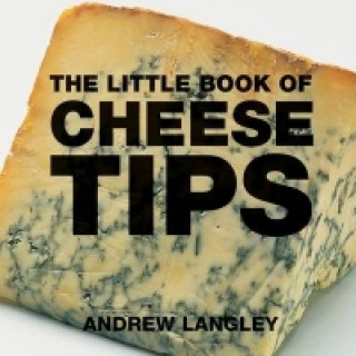 Little Book of Cheese Tips