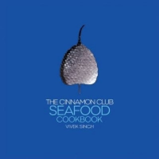 Cinnamon Club Seafood Cookbook