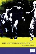 Last Mad Surge of Youth