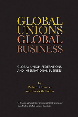 Global Unions. Global Business