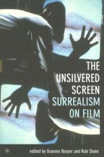 Unsilvered Screen - Surrealism on Film