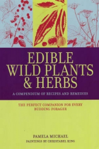 Edible Wild Plants and Herbs