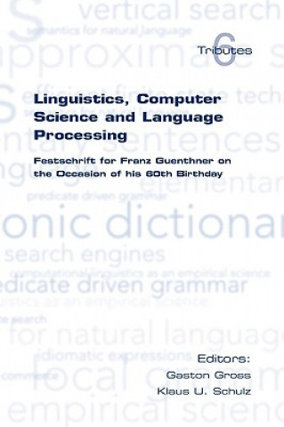 Linguistics, Computer Science and Language Processing
