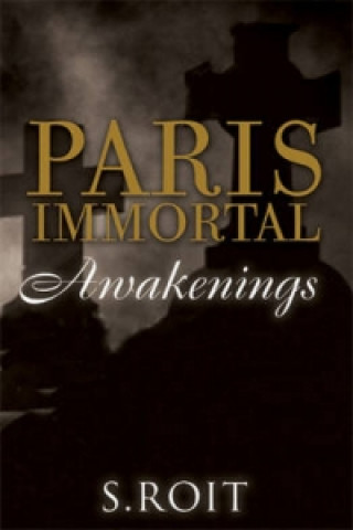 Paris Immortal: Awakenings