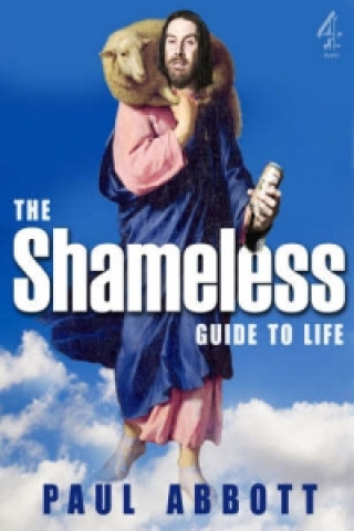Shameless Guide to Life