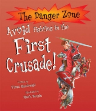 Avoid Fighting In The First Crusade!