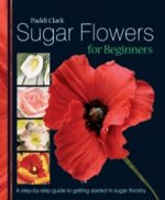 Sugar Flowers for Beginners