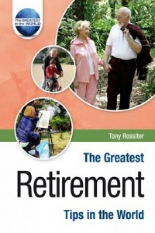 Greatest Retirement Tips in the World