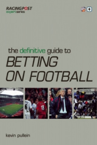 Definitive Guide to Betting on Football