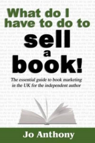 What Do I Have to Do to Sell a Book?