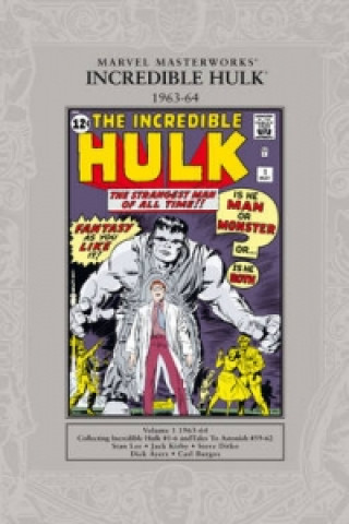 Marvel Masterworks: The Incredible Hulk 1962-64