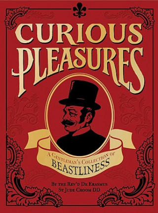 Curious Pleasures