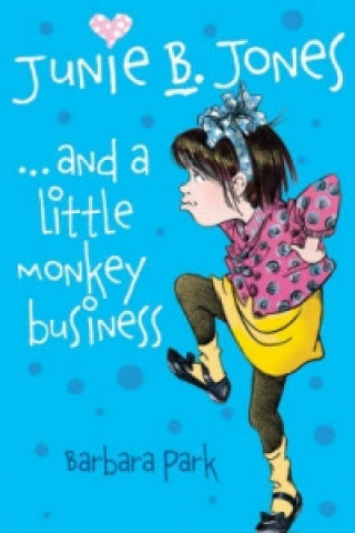 Junie B Jones and a Little Monkey Business