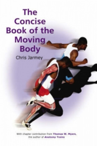 Concise Book of the Moving Body