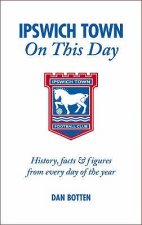 Ipswich Town on This Day