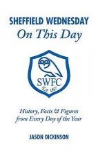 Sheffield Wednesday on This Day