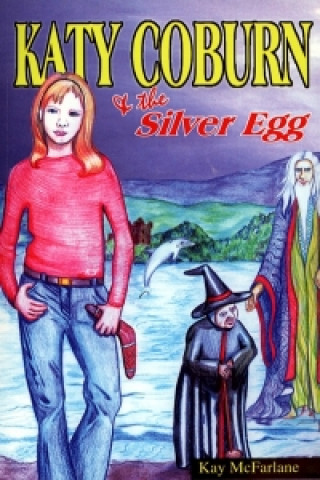 Katy Coburn and the Silver Egg