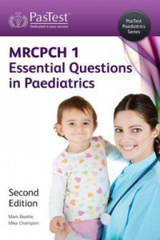 MRCPCH: Essential Questions in Paediatrics