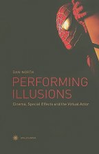 Performing Illusions - Cinema, Special Effects,A  and the Virtual Actor
