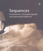 Sequences - Contemporary Chronophotography and Experimental Digital Art