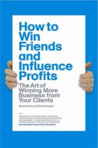 How to Win Friends and Influence Profits