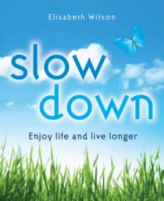 Slow Down