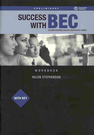 Success wtih BEC Preliminary - Workbook with Key