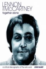 Lennon and McCartney, Together Alone