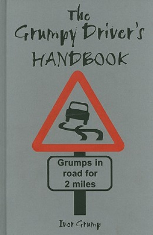 Grumpy Driver's Handbook