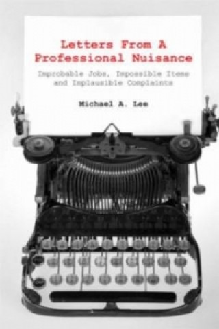 Letters From A Professional Nuisance