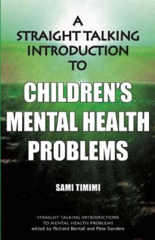 Straight-Talking Introduction to Children's Mental Health Problems