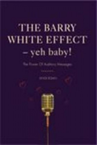 Barry White Effect - Yeh Baby!