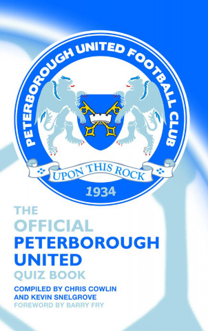 Official Peterborough United Quiz Book