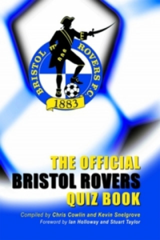 Official Bristol Rovers Quiz Book