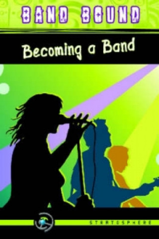 Becoming a Band