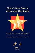 China's New Role in Africa and the South