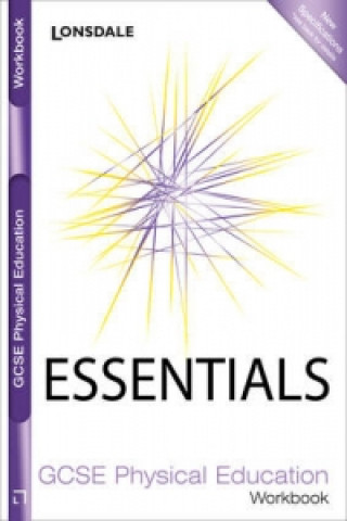 GCSE Essentials Physical Education Workbook