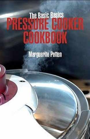 Basics Basics Pressure Cooker Cookbook