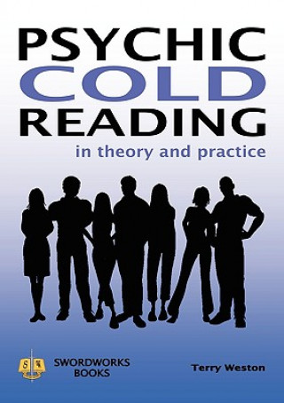 Psychic Cold Reading - In Theory and Practice