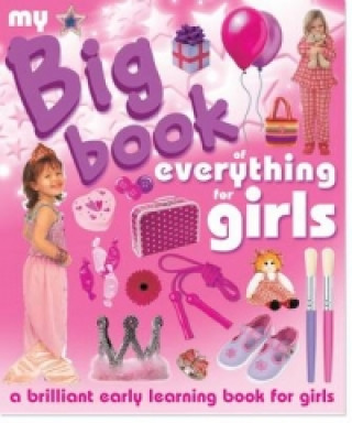 My Big Book of Everything for Girls