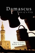 Damascus - Taste Of A City