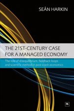 21st Century Case for a Managed Economy