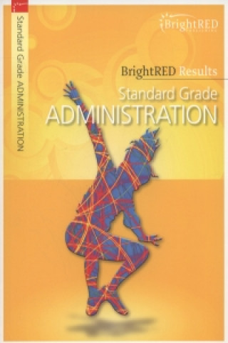 BrightRED Results: Standard Grade Administration